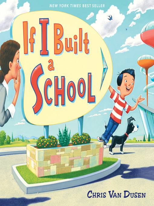 Title details for If I Built a School by Chris Van Dusen - Wait list